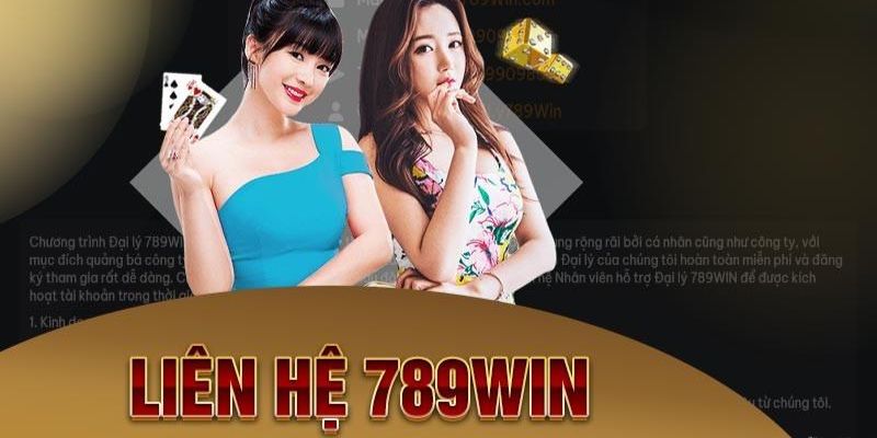 Vài nét về liên hệ 789Win